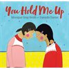 You Hold Me Up-Picture Book